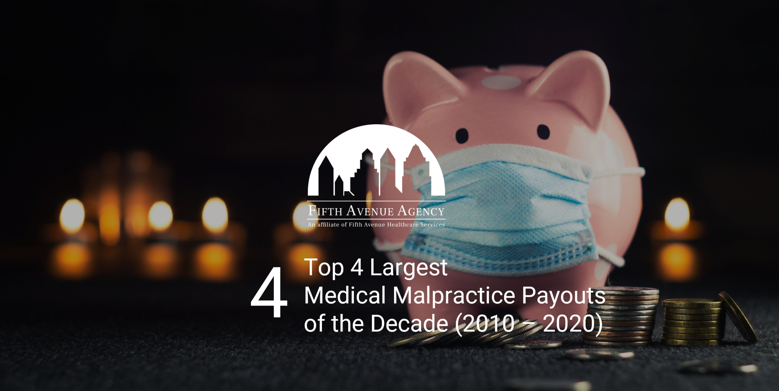 FifthAvenueAgency.com Top 4 Largest Medical Malpractice Payouts