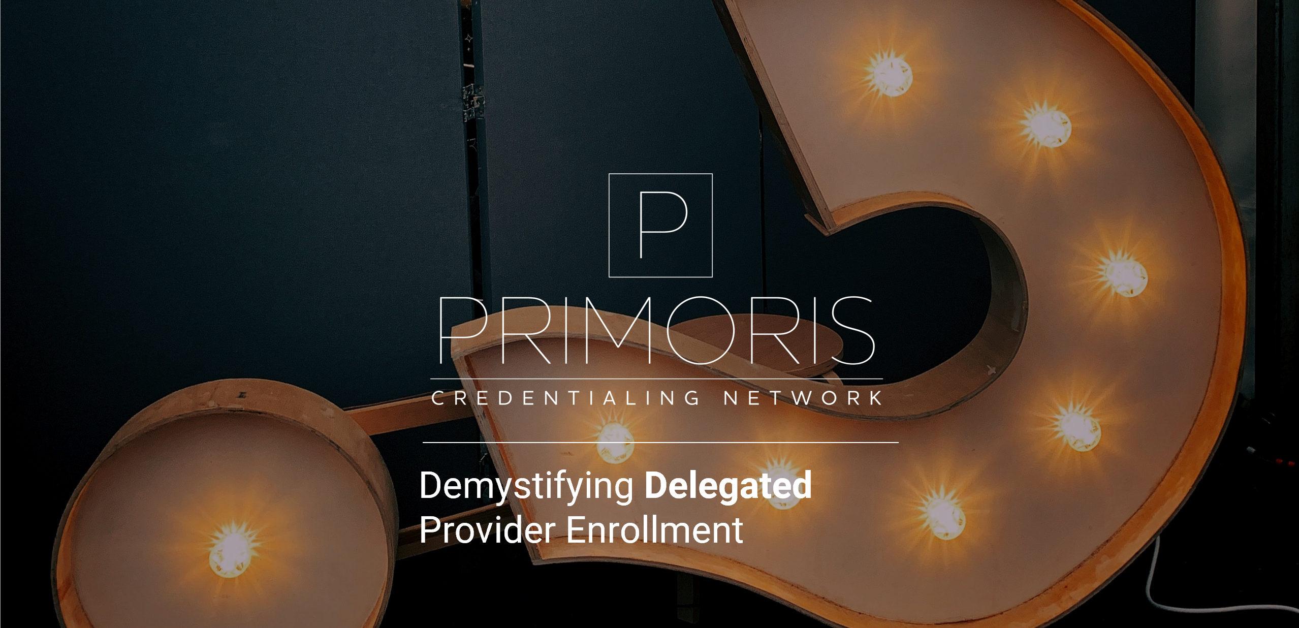 Demystifying Delegated Provider Enrollment