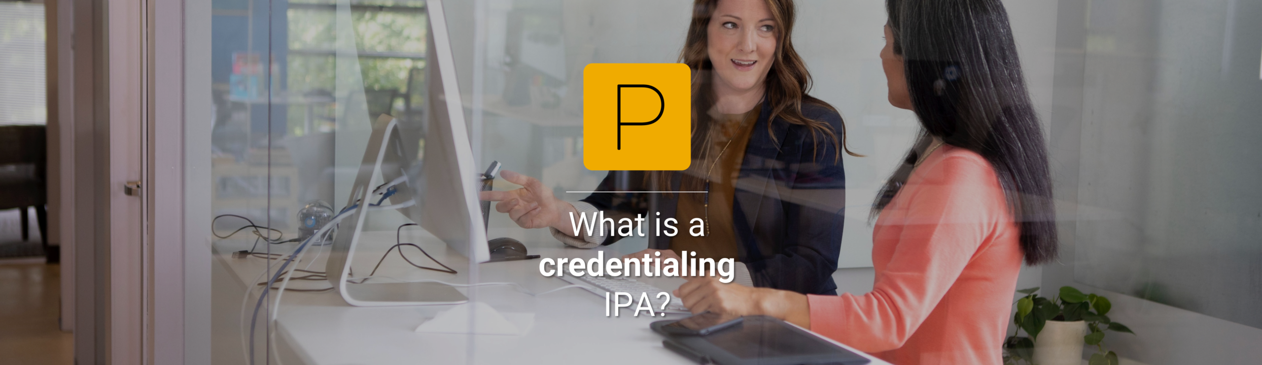 What is a credentialing IPA