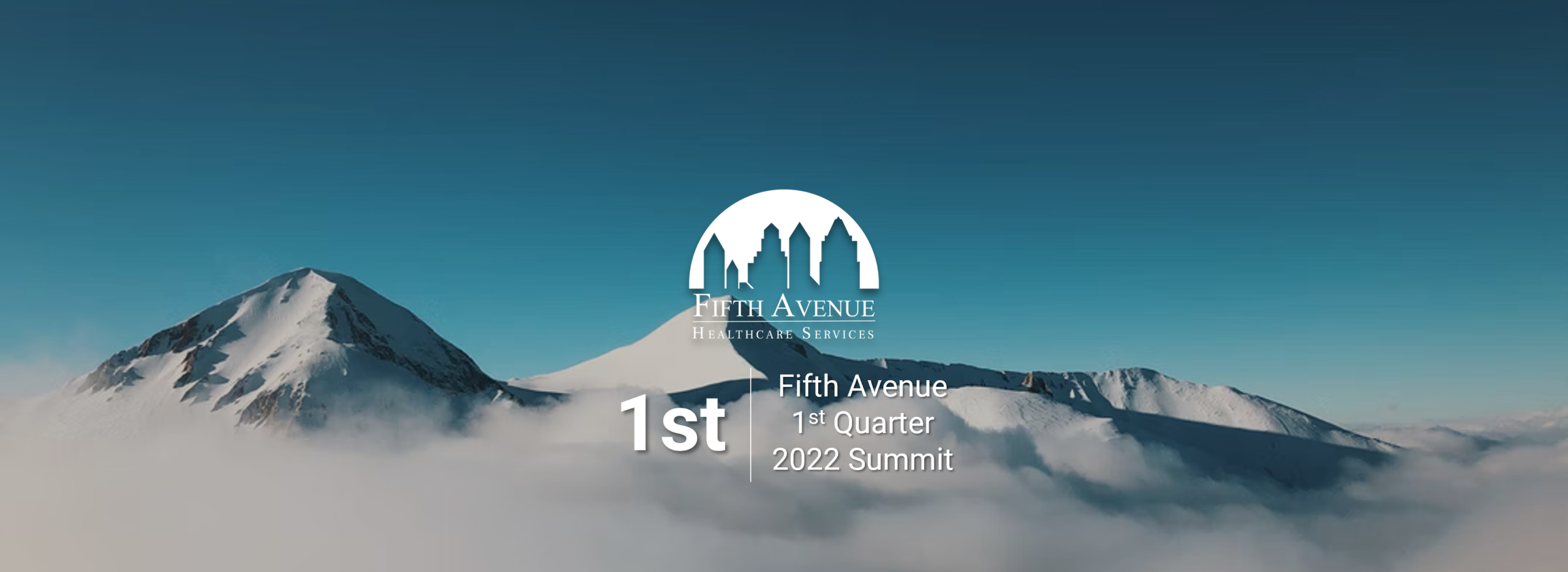 Fifth Avenue Healthcare Services 1st Quarter 2022 Summit