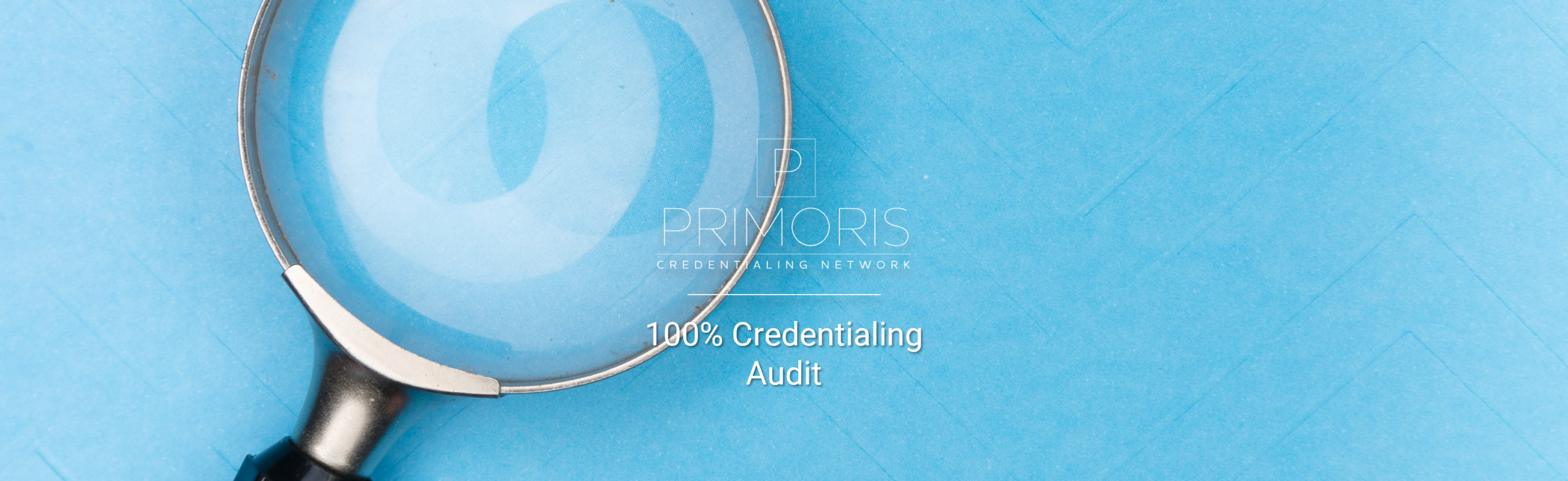 Primoris Credentialing Audit