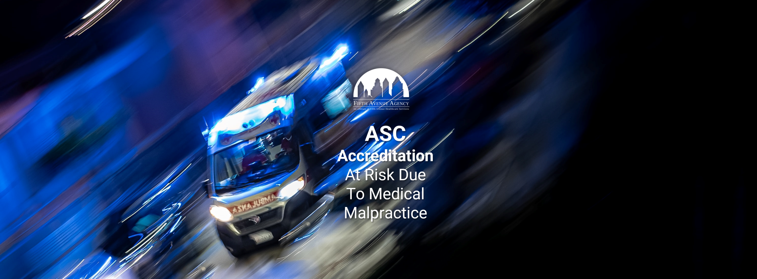ASC Accreditation At Risk Due To Medical Malpractice