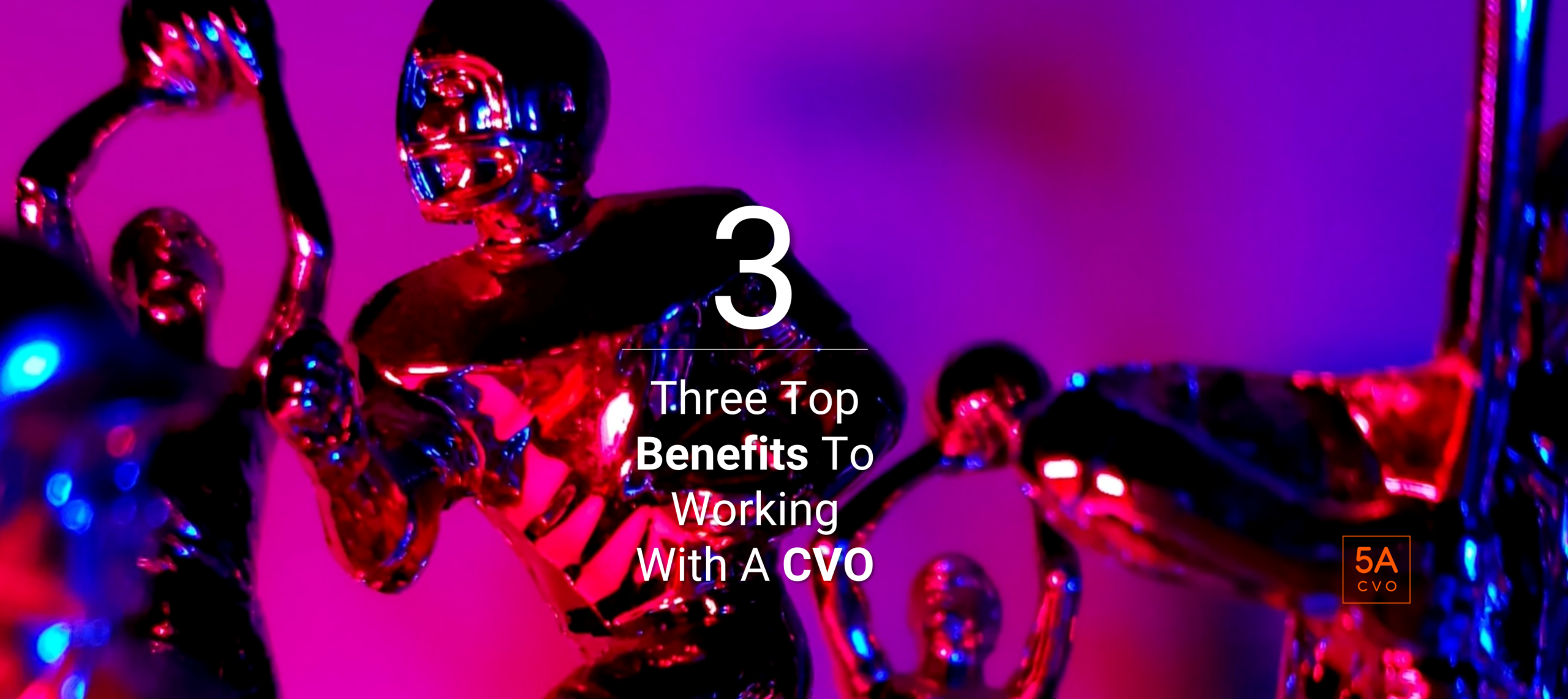 3 Best Benefits To Working With A CVO