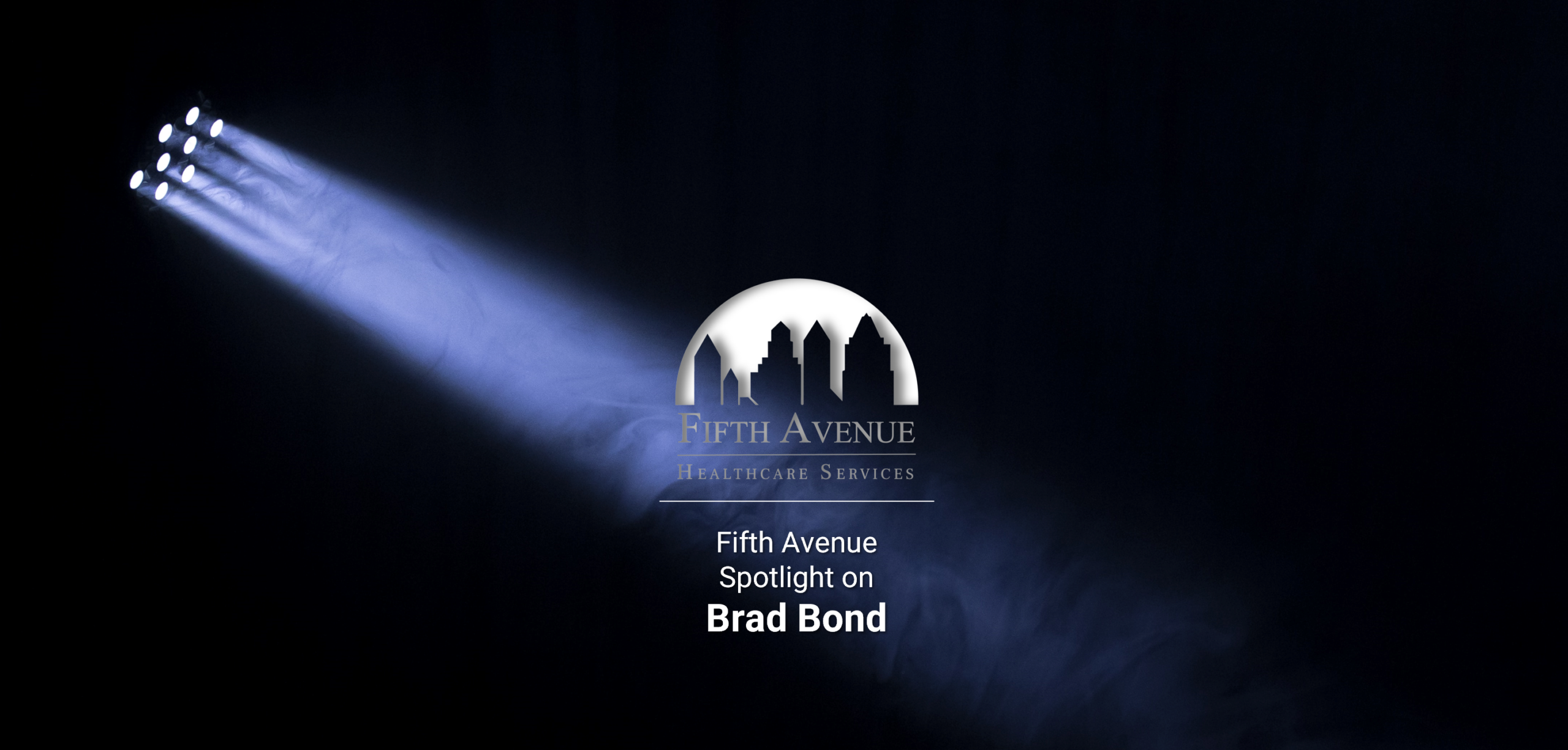 Fifth Avenue Spotlight on Brad Bond