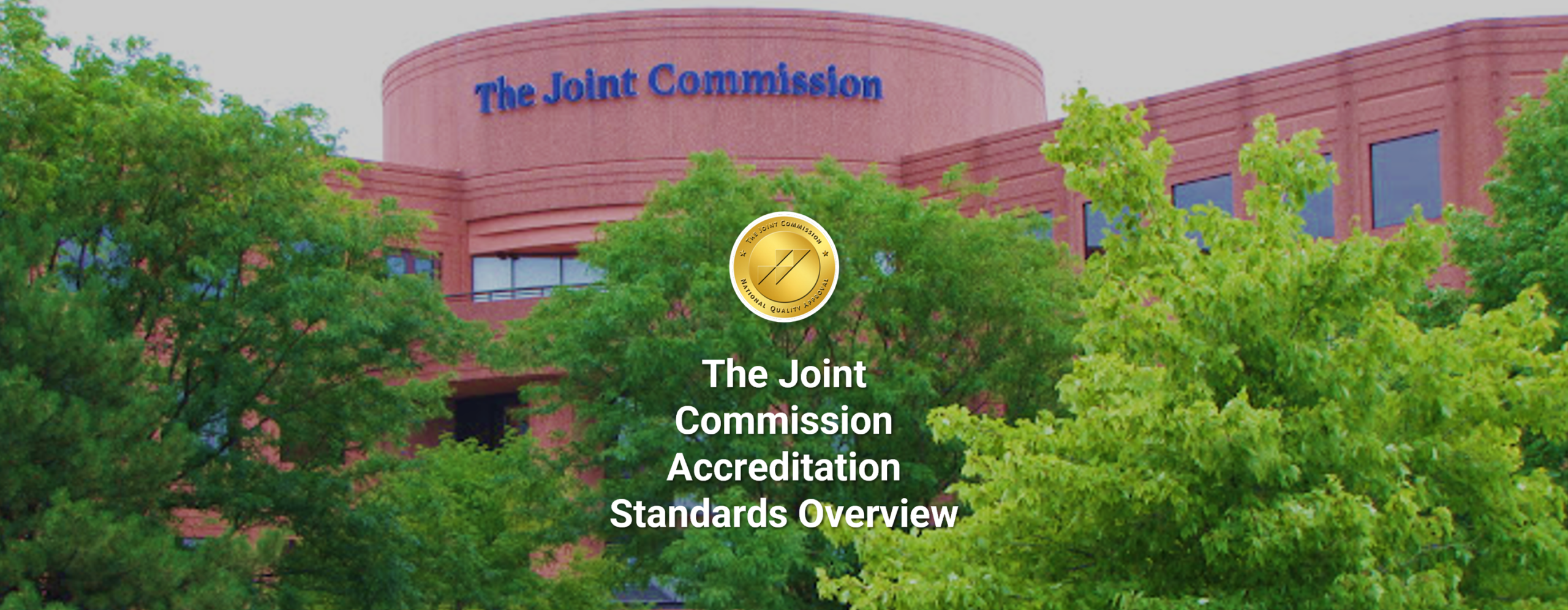 The Joint Commission Accreditation Standards