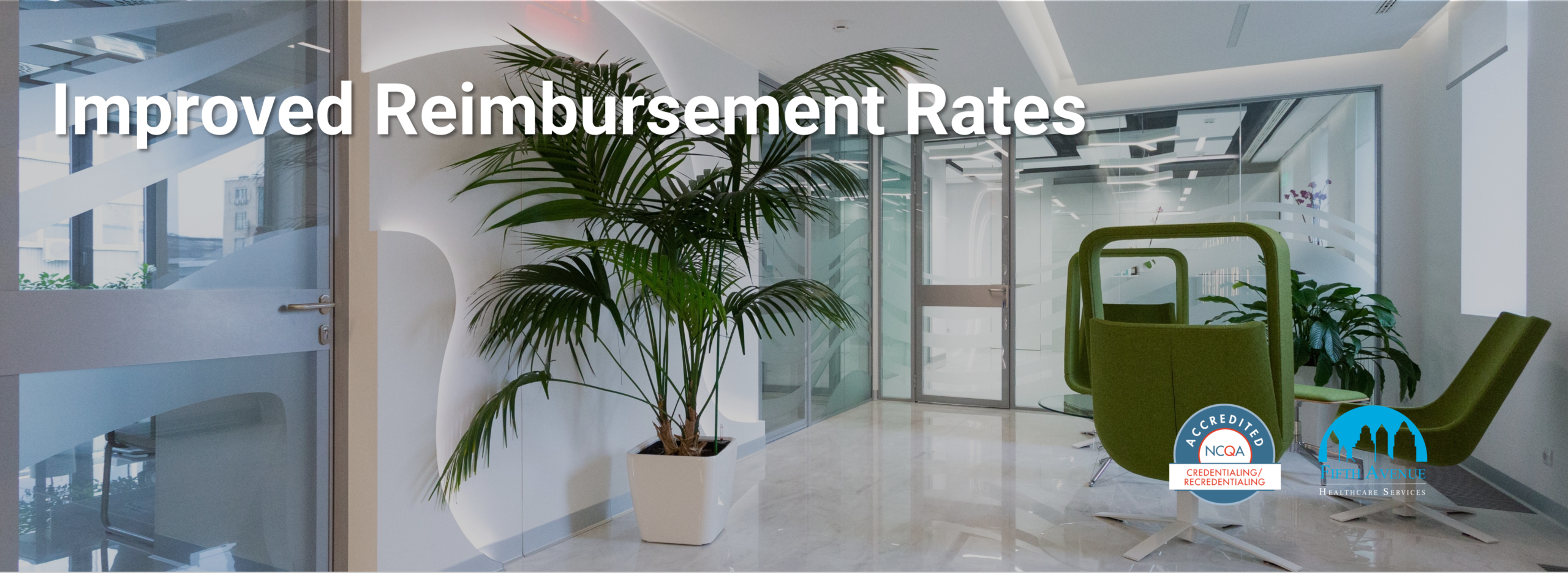 Improved Reimbursement Rates