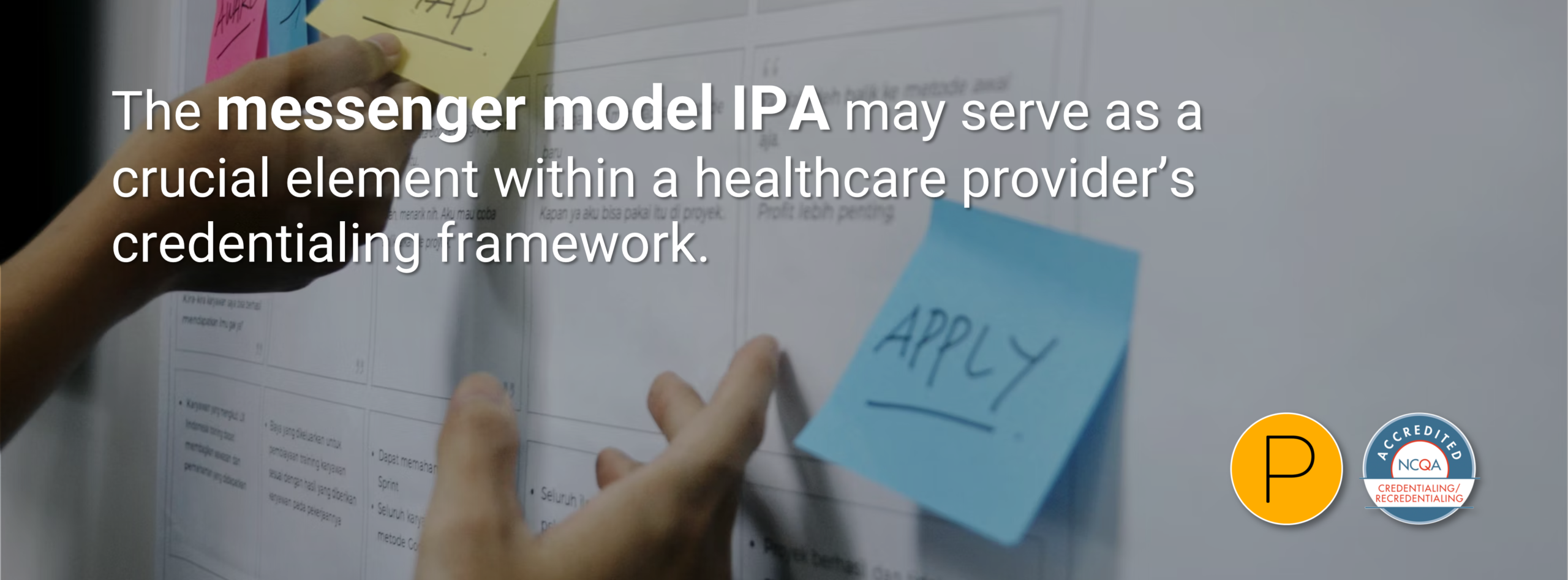 Messenger Model IPAs Important Role In Credentialing