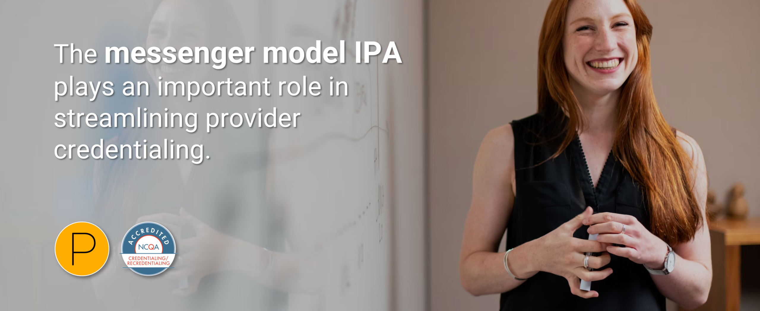 Messenger Model IPAs Important Role In Streamlining Credentialing