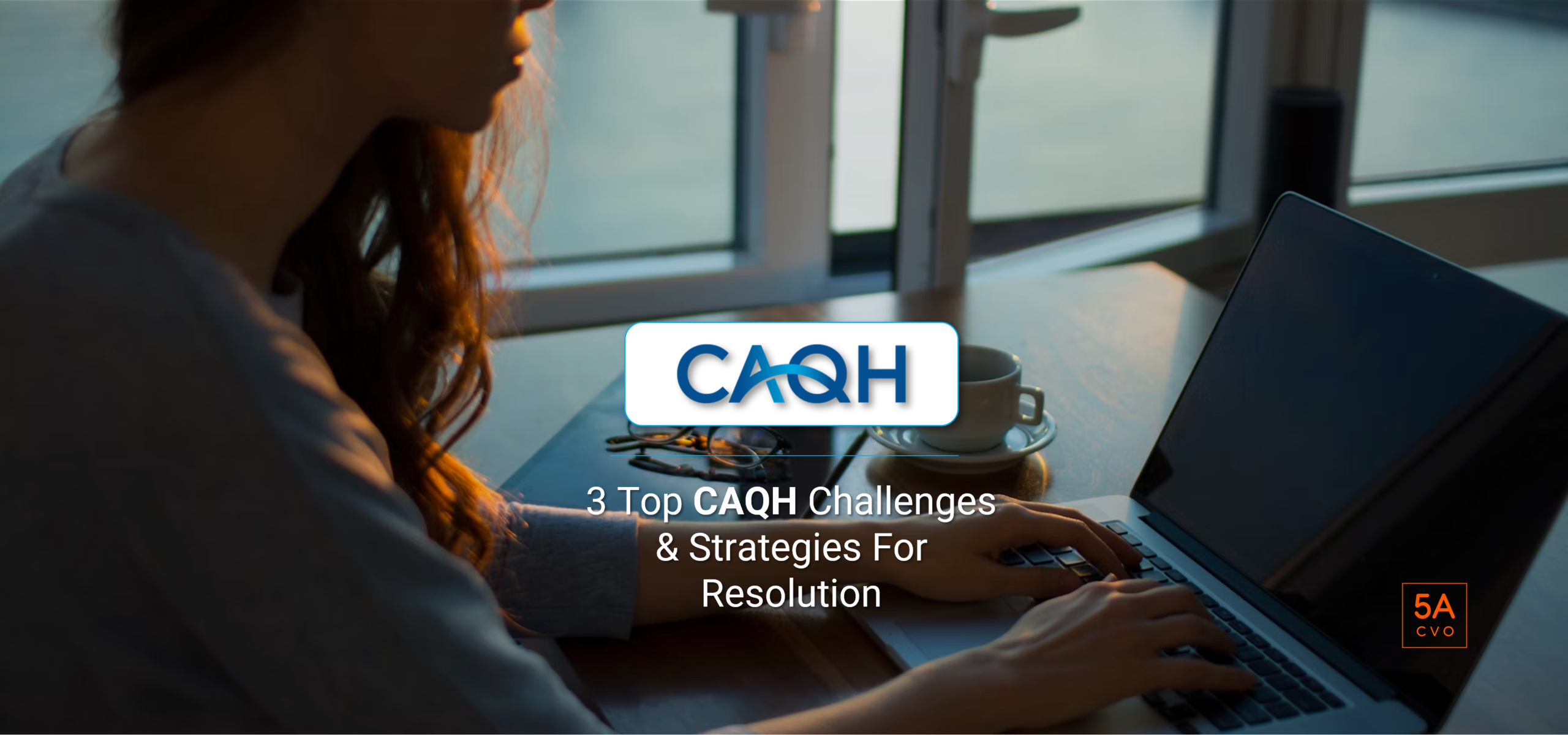 3 Top CAQH Challenges and Strategies For Resolution